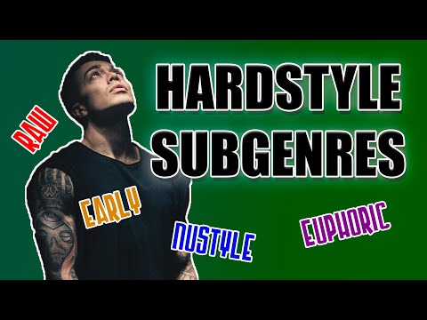 Subgenres of HARDSTYLE and their history