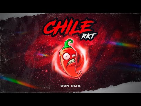 CHILE RKT  - GON RMX
