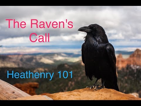 The Raven's Call - Ep. 04 - Heathenry 101