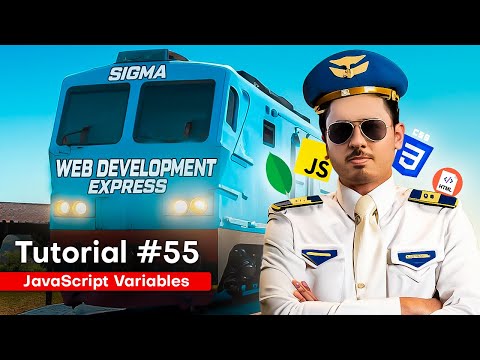 JavaScript Variables, Data Types & Objects | Sigma Web Development Course - Tutorial #55