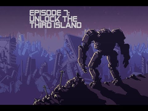 Into the Breach | Ep. 7: Unlock the Third Island