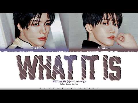 NCT JNJM 'What It Is' Lyrics (엔시티 제노재민 What It Is 가사) [Color Coded Han_Rom_Eng] | ShadowByYoongi