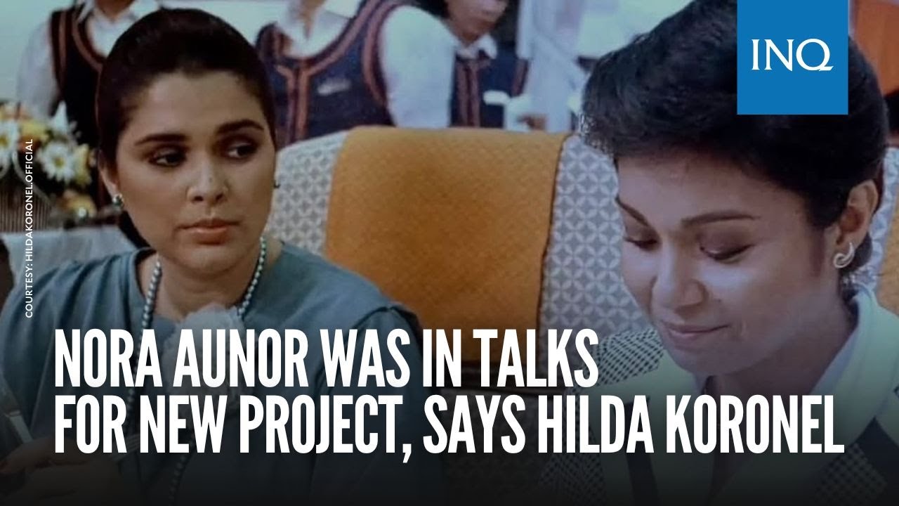 Nora Aunor was in talks for new project, says Hilda Koronel