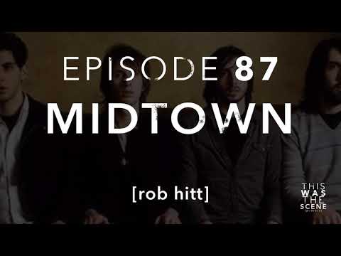 Ep. 087: Midtown w/ Rob Hitt