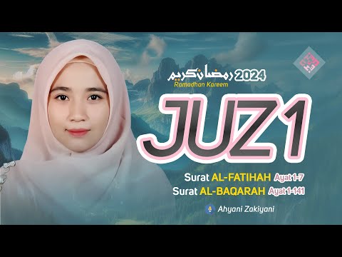 Murottal Juz 1 Full Irama Bayyati Surat AL-Fatihah & Al-Baqarah 1-141 Menyentuh Hati Ramadhan 2024