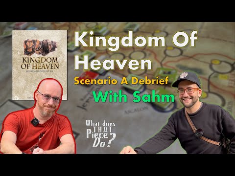 Kingdom of Heaven - Scenario A Debrief