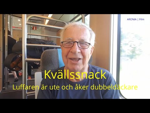 2021-06-28 Kvällssnack - Luffaren är ute och åker dubbeldäckare