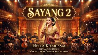 Download lagu SAYANG 2 - Nella Kharisma (Keroncong Orchestra Cover) | Golden Keroncong mp3