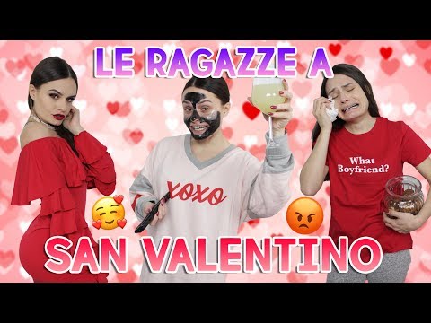 ❤️💑LE RAGAZZE A SAN VALENTINO🙅🏻💔