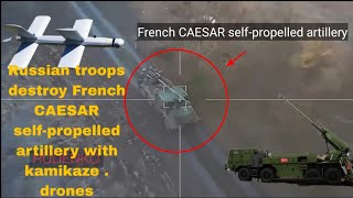 Russian troops destroy French CAESAR self-propelled artillery with kamikaze . drones