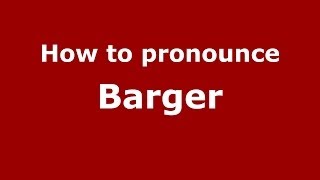 How to pronounce Barger