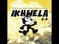 iKhwela 2.0 - Kweyama Brothers & DQ Official (Official Audio)