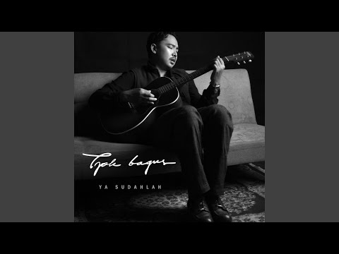 Ya Sudahlah