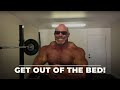 Get Out Of Your Bed! Get On Your Feet and Get the Job Done!