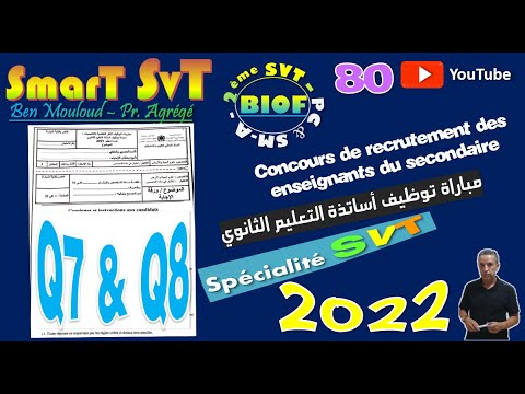 80-Concours Enseignants 2022 - Spé SVT-Partie4-Q7+Q8