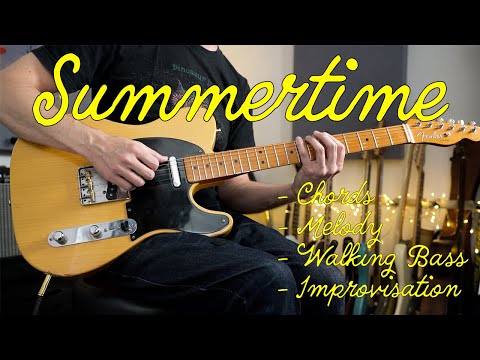 Summertime - Complete guide to an essential Jazz tune - Melody, chords, walking bass, improvisation