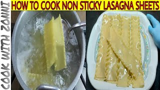 How To Boil Lasagna Sheet Without Sticking By Cook With Zonni | How to cook non sticky lasagna sheet