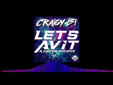 CRAIGY B! - LETS AVIT!
