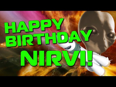 Happy Birthday Nirvi!  Hope Your Birthday Is Out Of This World!