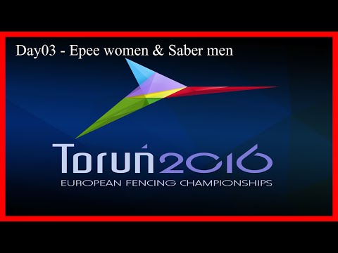 Fencing Senior European Championships Torun 2016 Day03