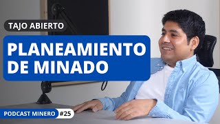 #25 Planificación en minas a cielo abierto