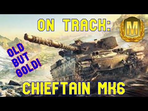 On Track: Chieftain MK6 (Pre-Reforge) ll World of Tanks Console - Wot Console Modern Armour