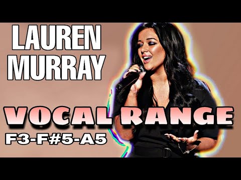 Lauren Murray Vocal Range F3-F#5-A5 ( Real Winner of the X Factor 2015)