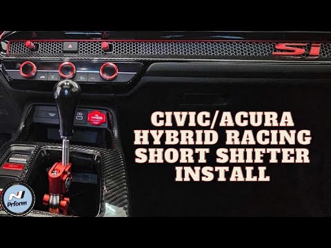 22+ Honda Civic 23+ Acura Integra Hybrid Racing Short Shifter Assembly How to Install