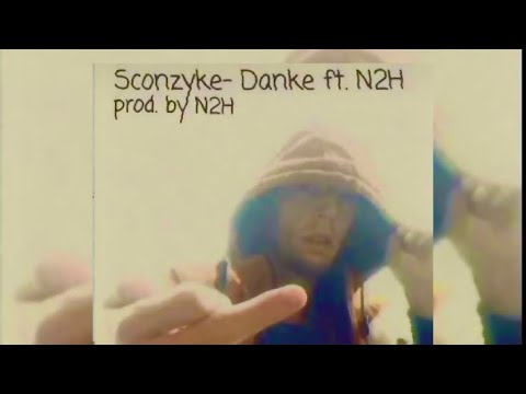 Sconzyke - Danke ft. N2H (prod.by N2H) (EXIT EP)