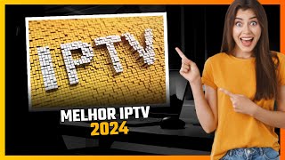 MELHOR IPTV DO MERCADO EM 2024,TESTEI E RECOMENDO