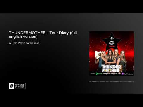 THUNDERMOTHER - Tour Diary (full english version)