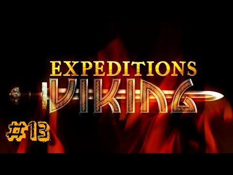Let's Play Expeditions Viking - Part 13 - Who to Save, Who to Kill?