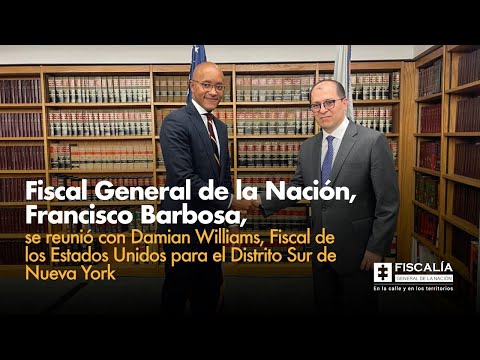 Fiscal Francisco Barbosa se reunió con Damian Williams, Fiscal de EE.UU. para el Distrito Sur N.Y.