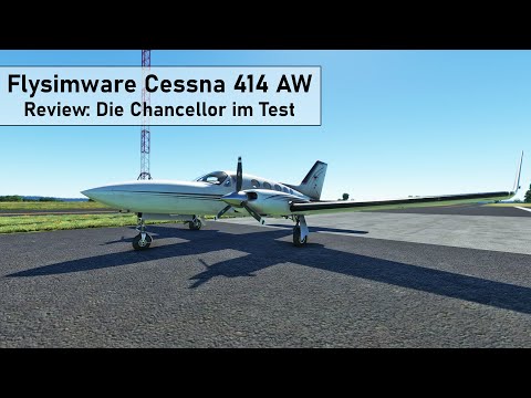 Flysimware Cessna 414 AW ✈ Review: Die Chancellor im Test ✈ Microsoft Flight Simulator 2020