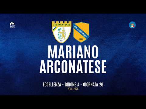 [HIGHLIGHTS] Excellence Group A 25/26 | Matchday 26 | Mariano vs. Arconatese