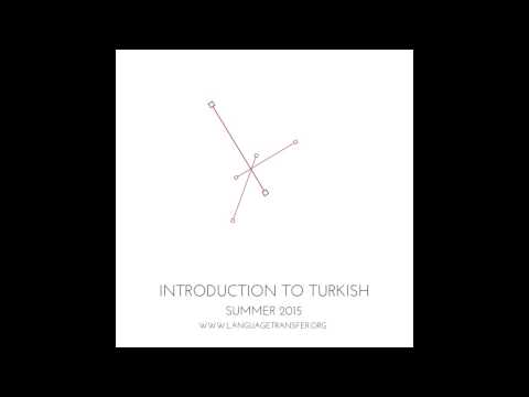 Introduction to Turkish, Track 33 - Language Transfer, The Thinking Method