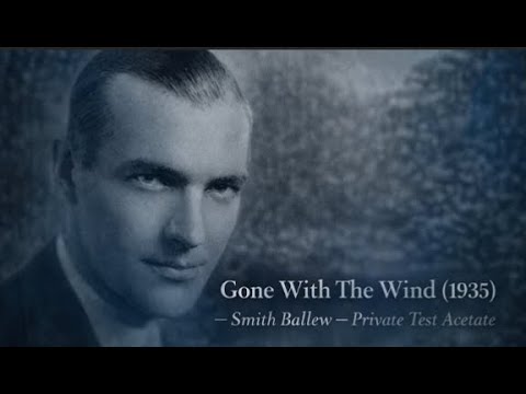 Gone With The Wind (1935) – A Rare Smith Ballew Test Recording