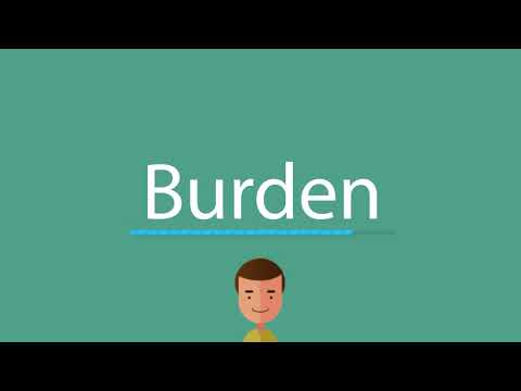 How to say Burden