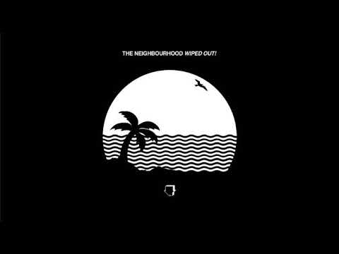A little Death Slowed To Perfection-The Neighbourhood