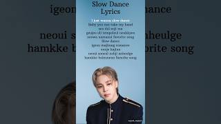 Download lagu Jimin-'Slow Dance' Lyrics (ft.Sofia Carson) #jimin #bts #kpop #song #shorts mp3