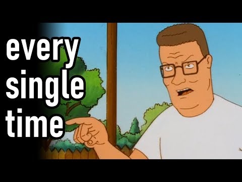 every single time hank hill threatens to kick someone's ass