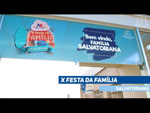 X Festa da Família - Colégio Salvatoriano Nossa Senhora de Fátima