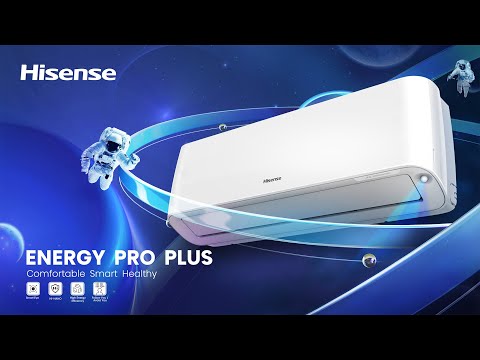 Hisense × Energy Pro Plus | AI Smart Satisfied ideal life intelligently