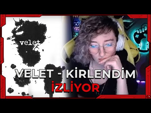 CEREN / Velet - Kirlendim İZLİYOR ve YORUMLUYOR