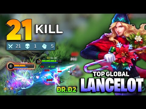 21 KILL! Lightning Hand Speed Lancelot [ Top Global Lancelot Gameplay ] By Ðr.ð2 - Mobile Legends