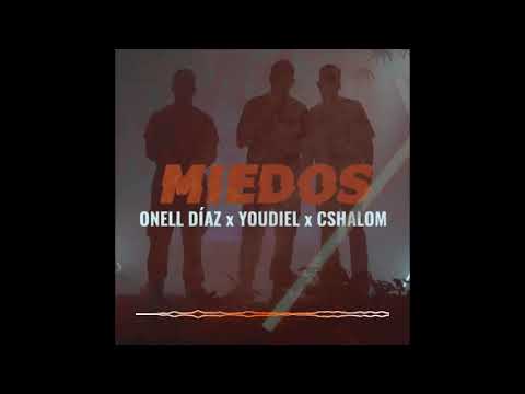 Onell Diaz X Youdiel & CShalom - Miedos (Audio Oficial)