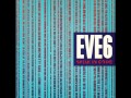 Eve 6 - Everything 