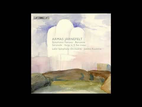Armas Järnefelt (1869-1958) : Symphonic Fantasy for orchestra (1895)