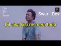 Dil Aisa Kisi Ne Mera Toda दिल ऐसा किसी ने मेरा तोड़ा Aman