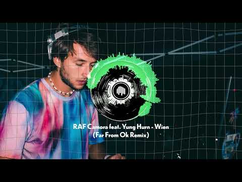 RAF Camora ft. Yung Hurn - Wien (Far From Ok Remix)